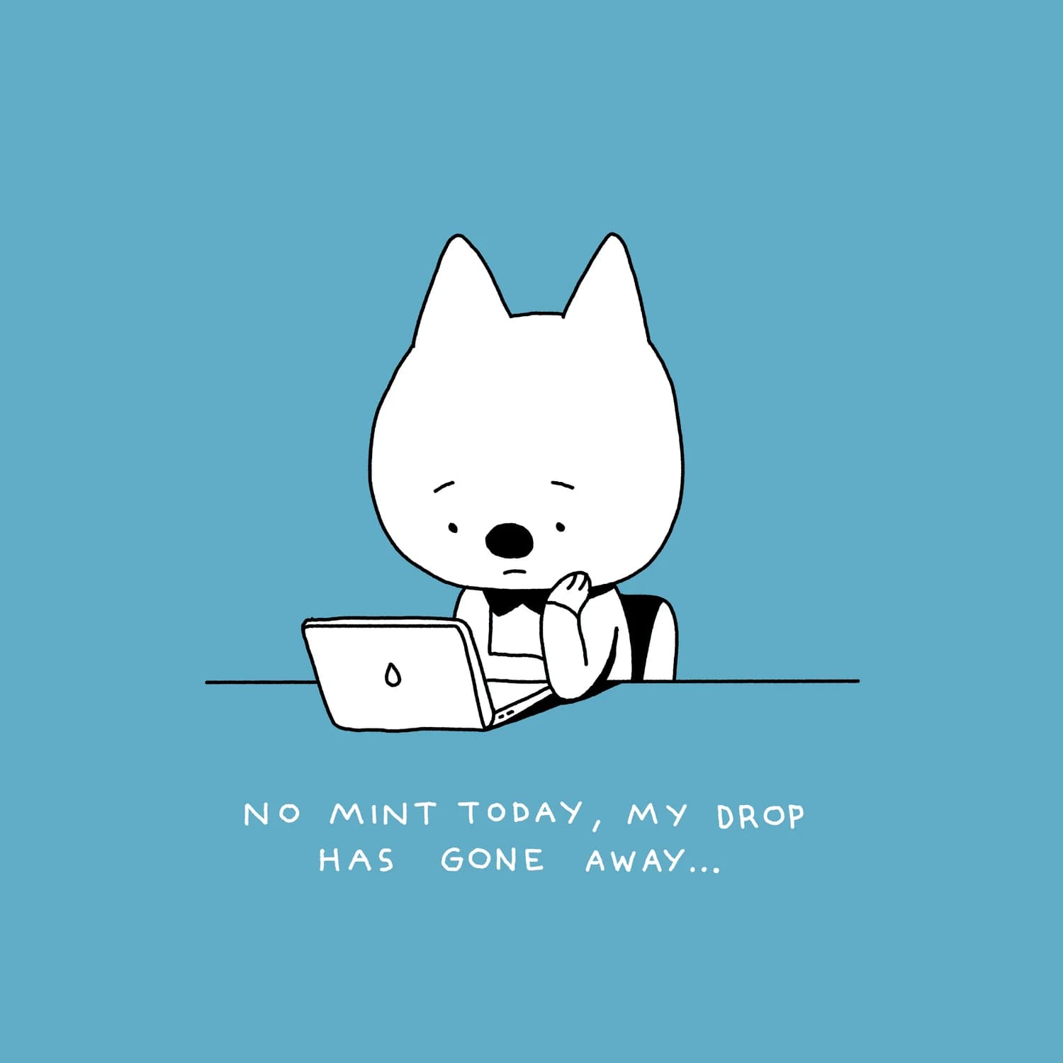No mint today